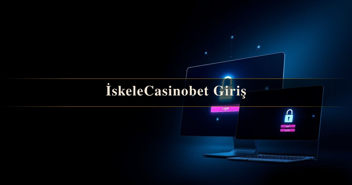 İskeleCasinobet Giriş